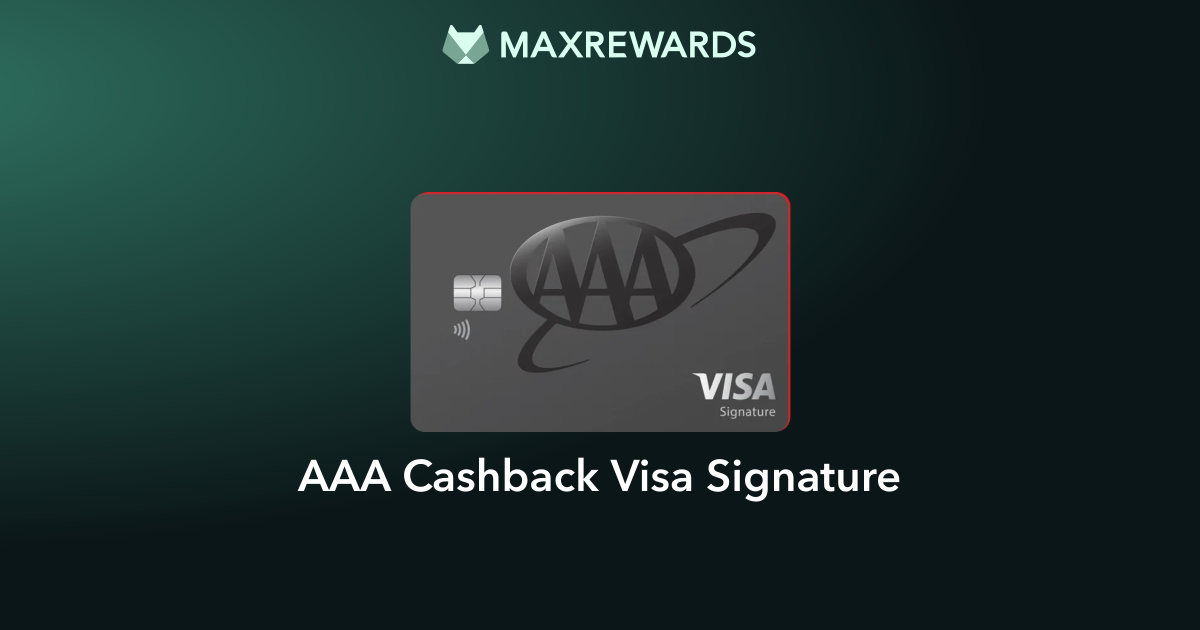 AAA Cashback Visa Signature® Review: Benefits | MaxRewards