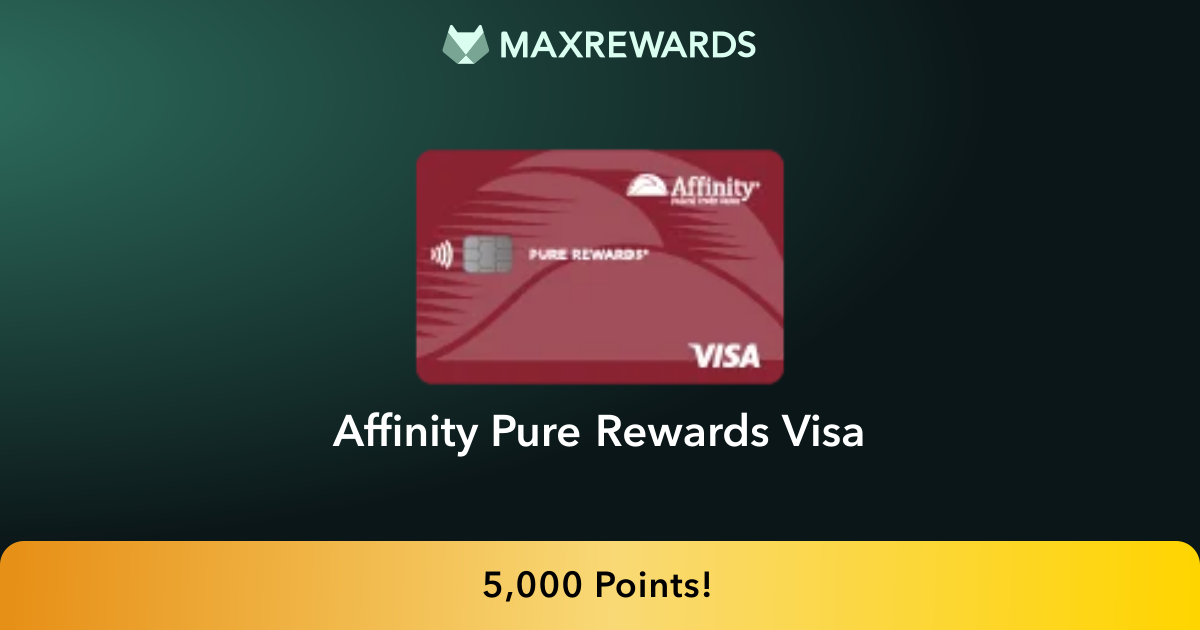 Affinity Pure Rewards® Visa Review: Benefits | MaxRewards