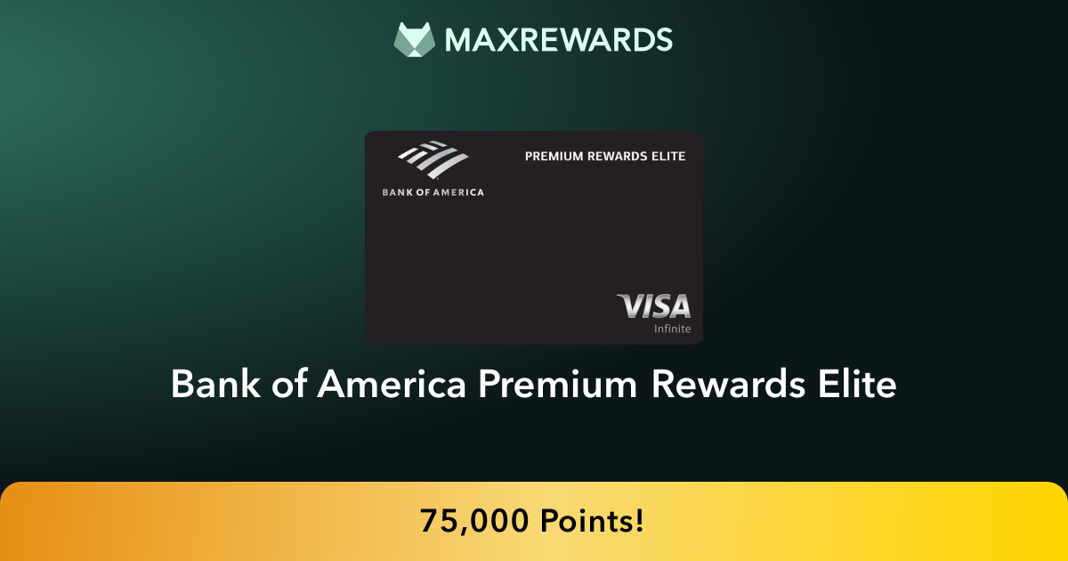 Bank of America® Premium Rewards® Elite Review | MaxRewards