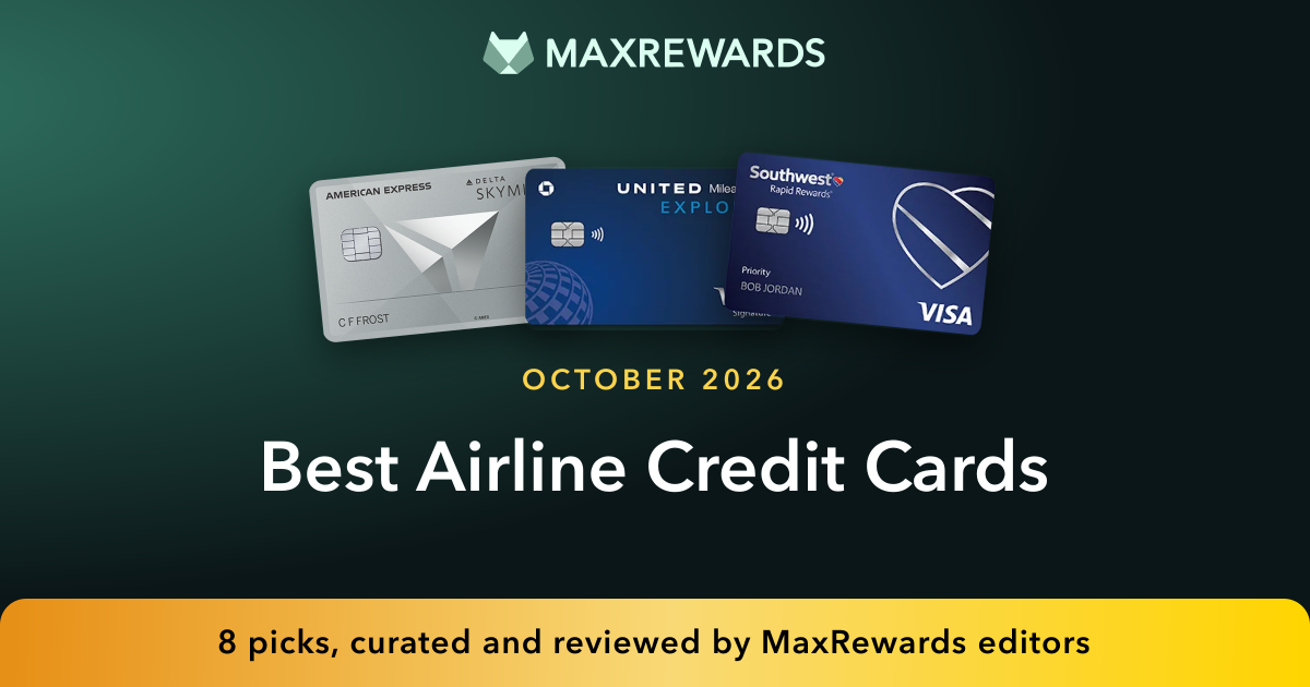 Best Airline Credit Cards | MaxRewards