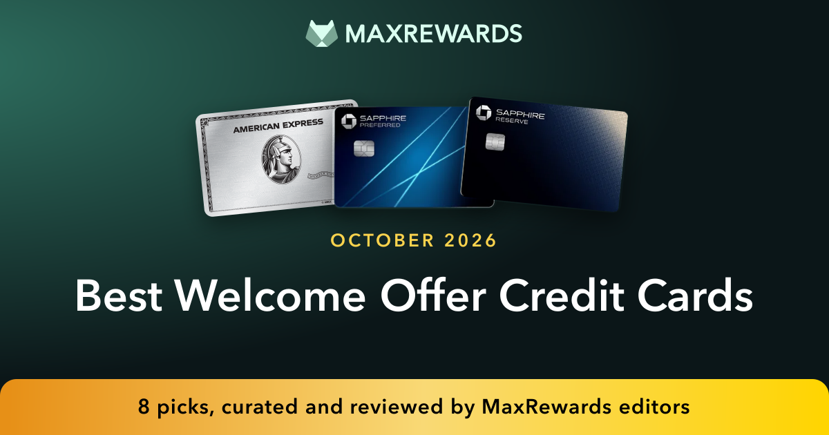 Best Welcome Offer Credit Cards | MaxRewards