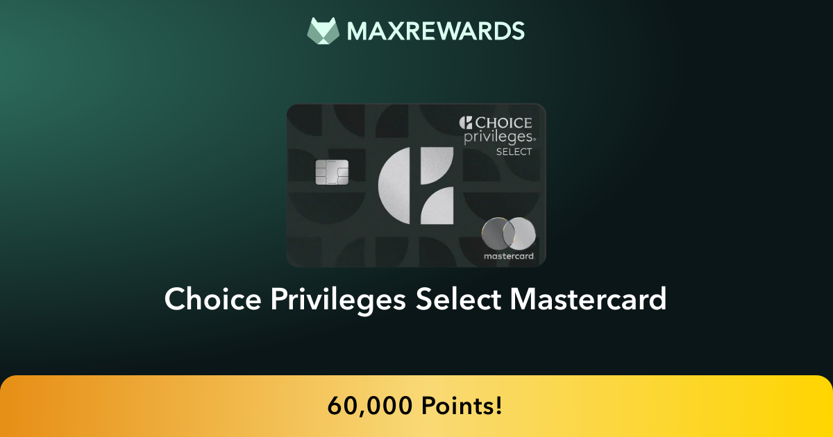 Choice Privileges® Select Mastercard® Review | MaxRewards