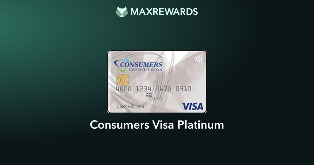 Consumers Visa Platinum Review: Rewards, Benefits & Fees | MaxRewards