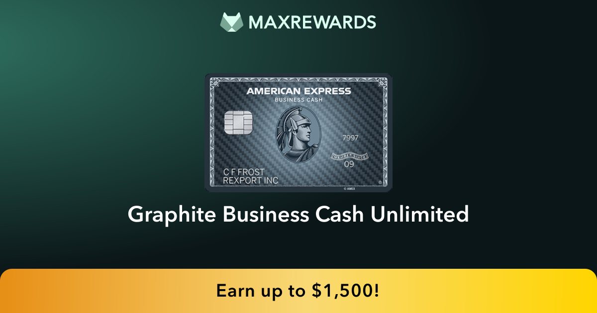 Graphite™ Business Cash Unlimited Review | MaxRewards