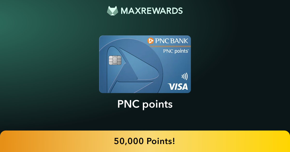 PNC points® Review: Benefits | MaxRewards