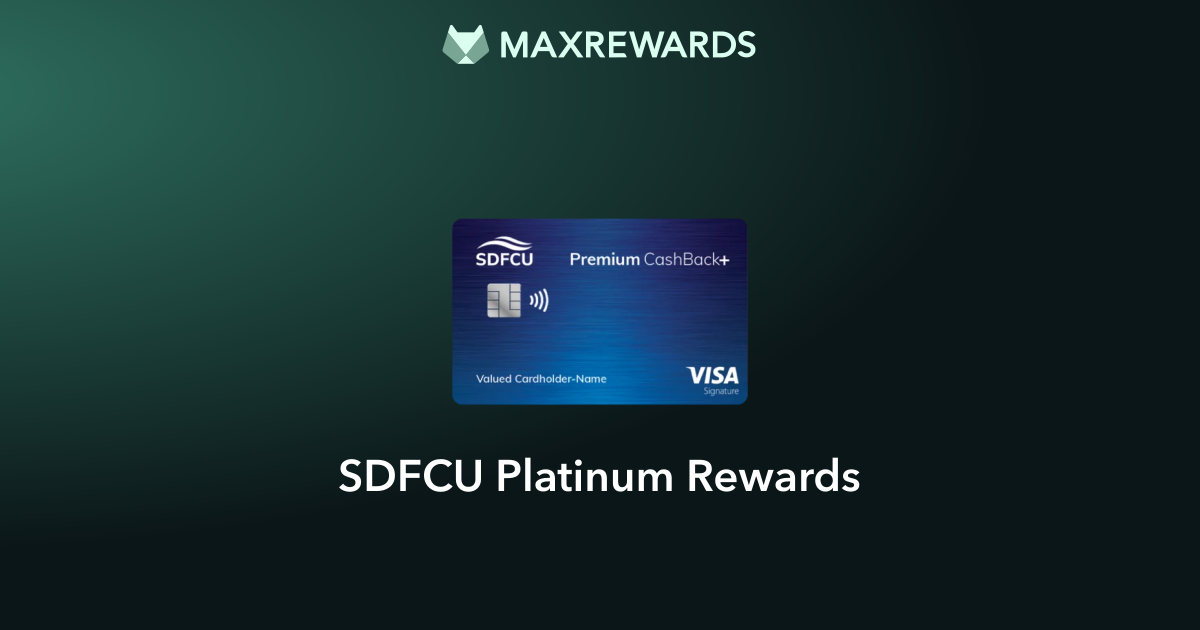 SDFCU Platinum Rewards Review: Rewards, Benefits & Fees | MaxRewards