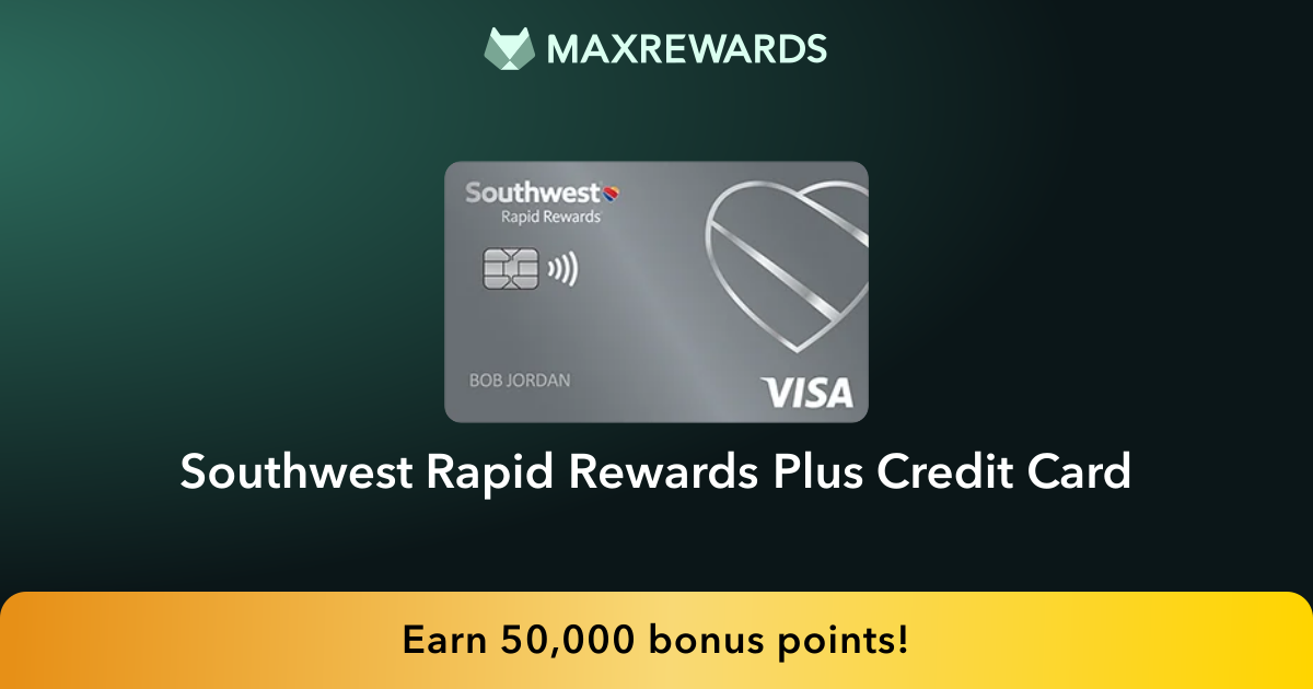 Southwest Rapid Rewards® Plus Review: Benefits | MaxRewards